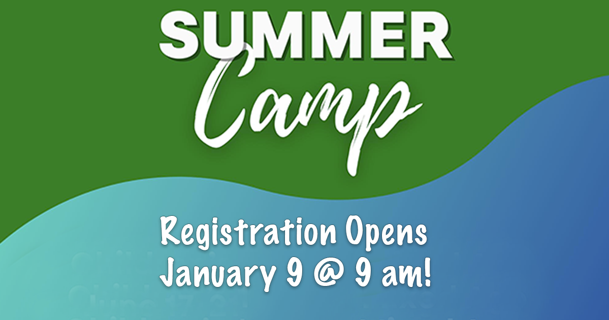 Featured image for “Summer Camp 2024 Registration Opens January 9, 2024 @ 9 am!”